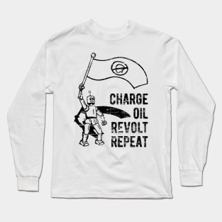 Charge Oil Revolt Repeat - 4 Long Sleeve T-Shirt